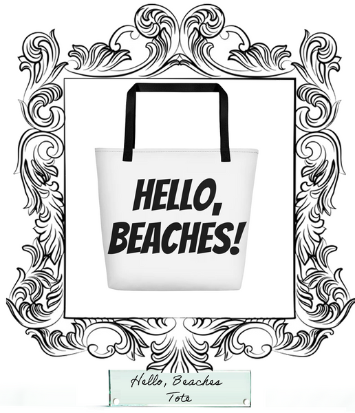 Hello Beaches!