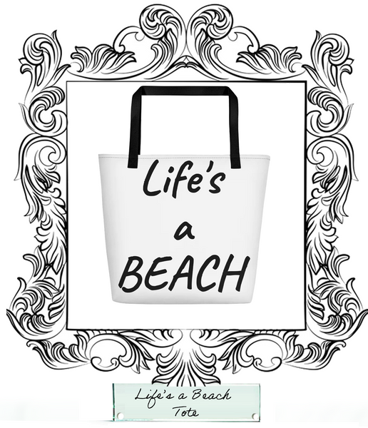 Life's a Beach!