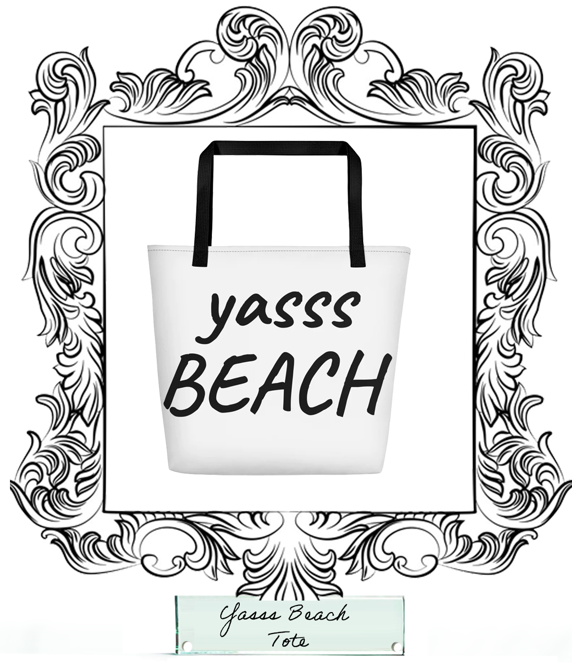 Yasss Beach Bag