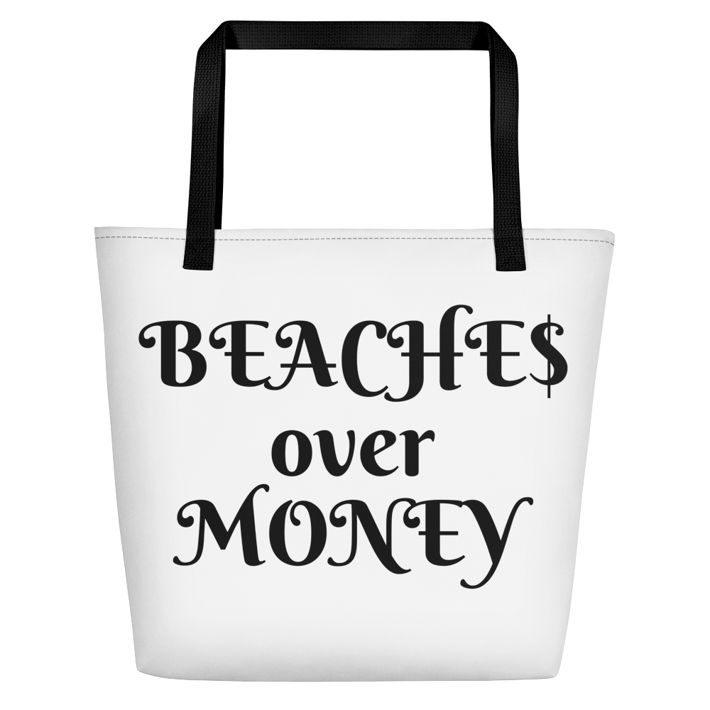 Beaches Over Money!